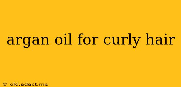 argan oil for curly hair