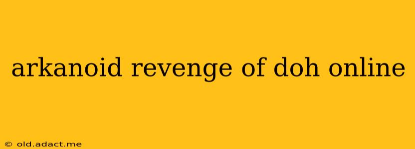 arkanoid revenge of doh online