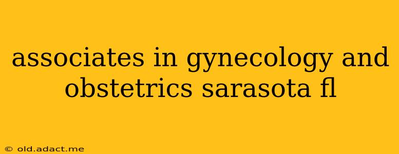 associates in gynecology and obstetrics sarasota fl