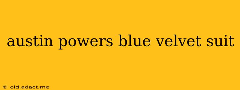 austin powers blue velvet suit
