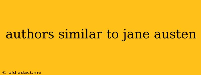 authors similar to jane austen