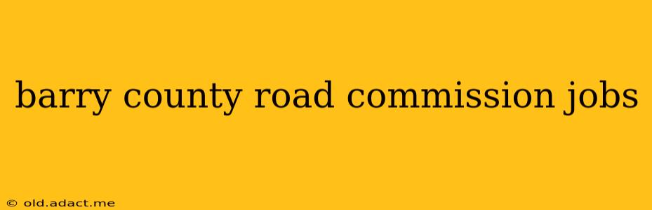 barry county road commission jobs