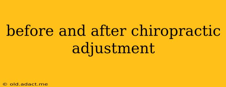 before and after chiropractic adjustment