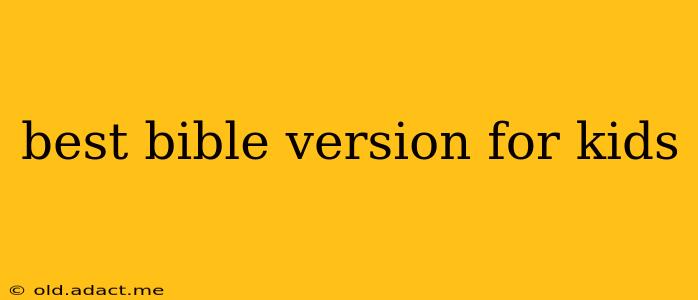 best bible version for kids