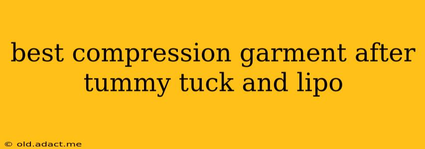 best compression garment after tummy tuck and lipo