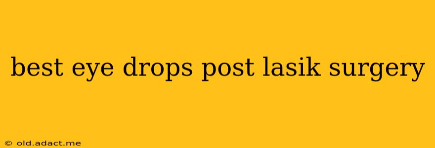 best eye drops post lasik surgery
