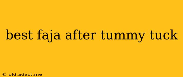 best faja after tummy tuck