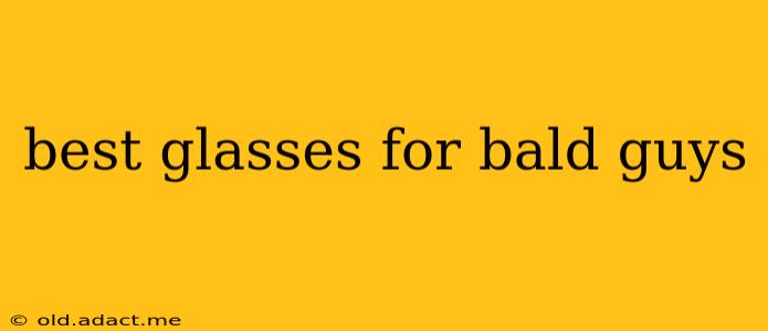 best glasses for bald guys