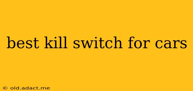 best kill switch for cars