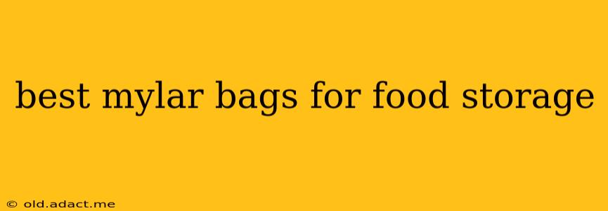 best mylar bags for food storage