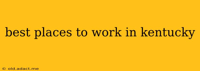 best places to work in kentucky