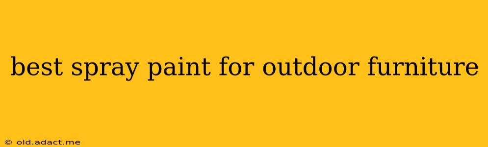 best spray paint for outdoor furniture