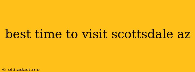 best time to visit scottsdale az