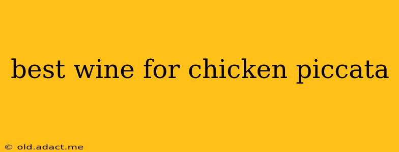 best wine for chicken piccata