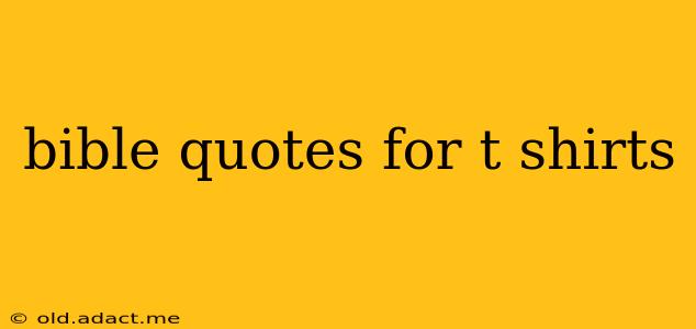 bible quotes for t shirts
