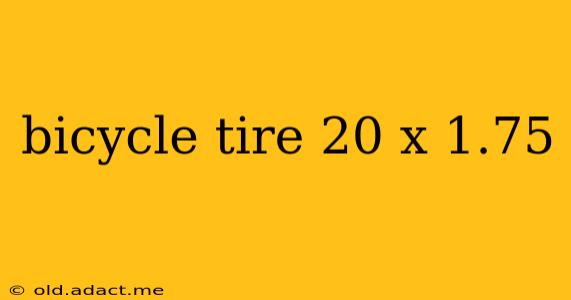 bicycle tire 20 x 1.75