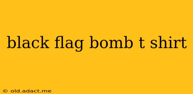 black flag bomb t shirt