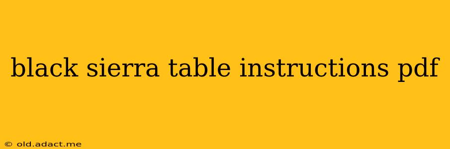 black sierra table instructions pdf