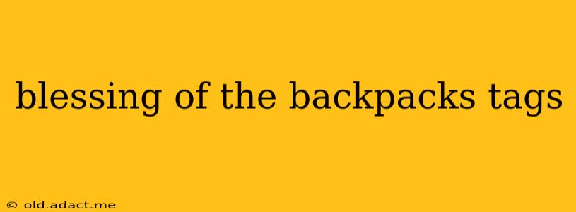 blessing of the backpacks tags