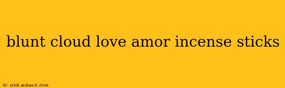 blunt cloud love amor incense sticks