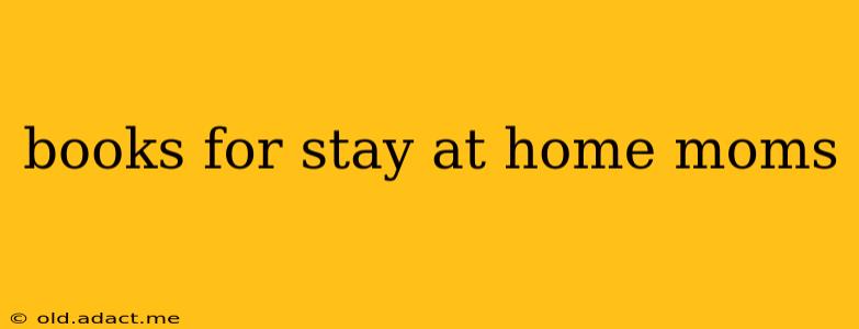 books for stay at home moms