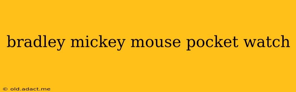 bradley mickey mouse pocket watch