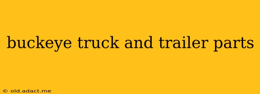 buckeye truck and trailer parts