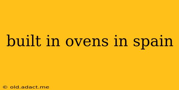 built in ovens in spain