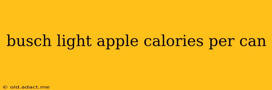 busch light apple calories per can