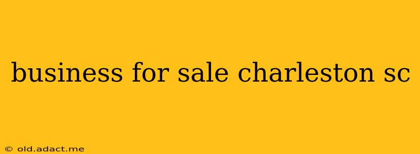business for sale charleston sc