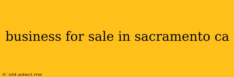 business for sale in sacramento ca