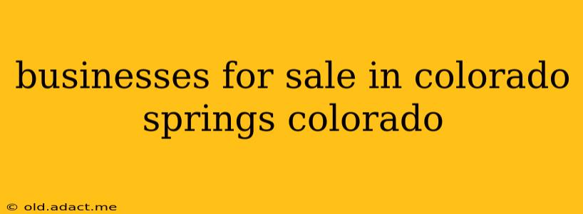 businesses for sale in colorado springs colorado