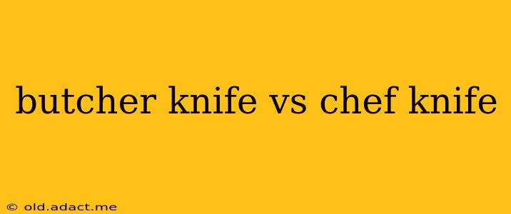 butcher knife vs chef knife