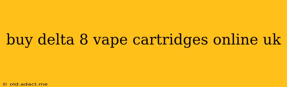 buy delta 8 vape cartridges online uk