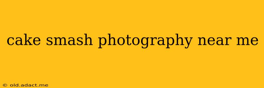 cake smash photography near me