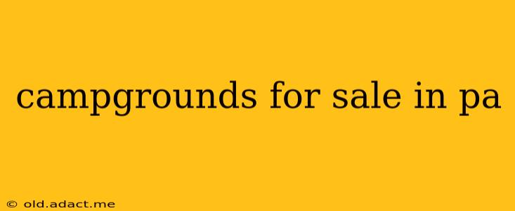 campgrounds for sale in pa