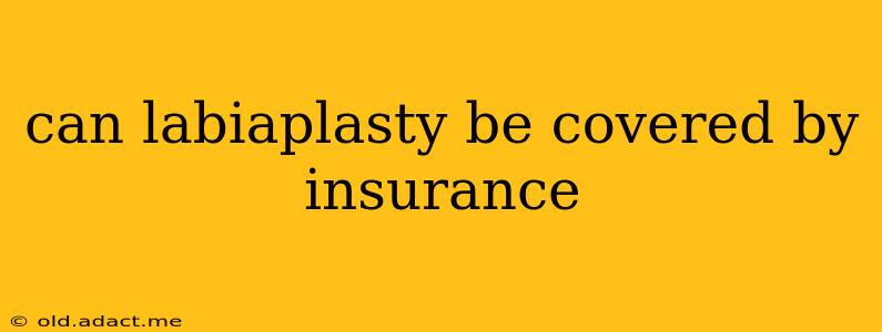 can labiaplasty be covered by insurance