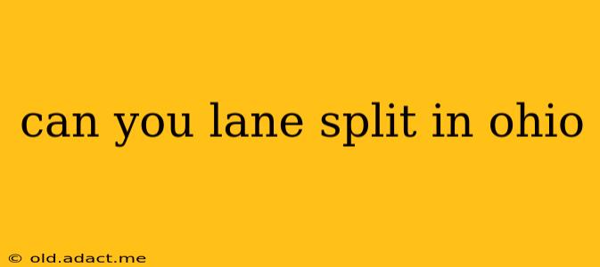 can you lane split in ohio