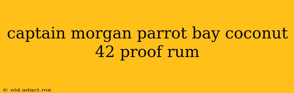 captain morgan parrot bay coconut 42 proof rum