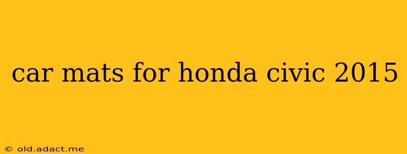 car mats for honda civic 2015