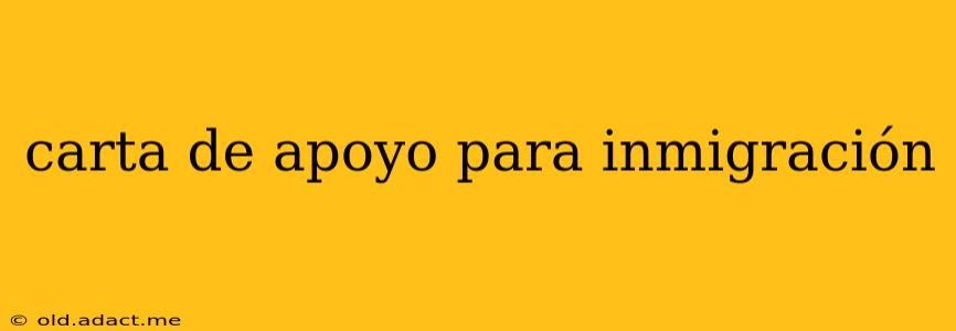 carta de apoyo para inmigración