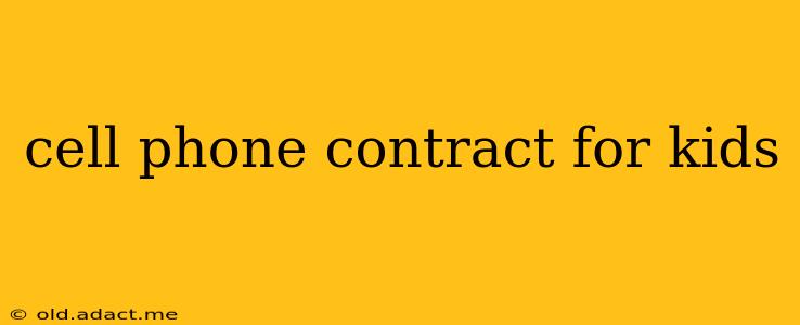 cell phone contract for kids