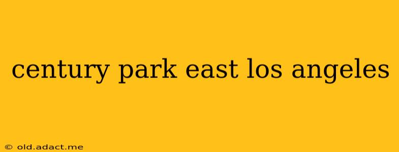 century park east los angeles