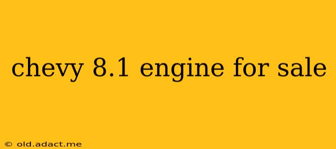 chevy 8.1 engine for sale