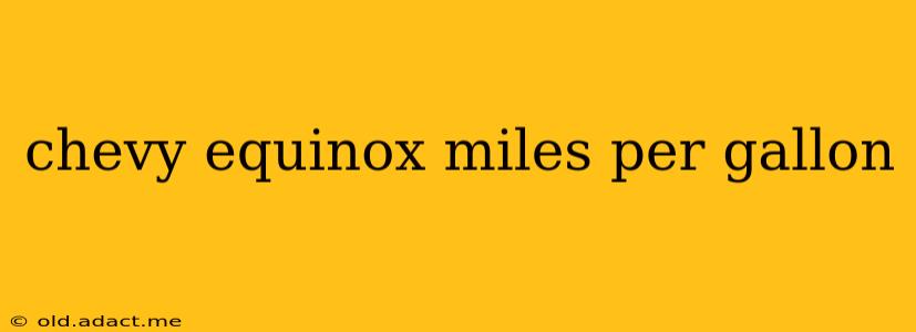 chevy equinox miles per gallon