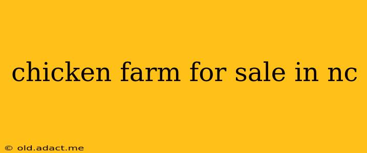 chicken farm for sale in nc