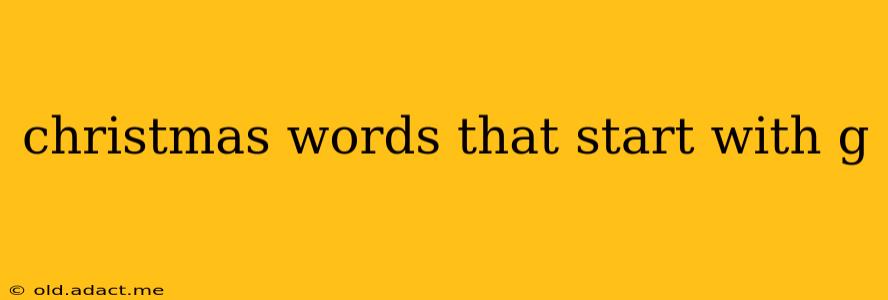 christmas words that start with g