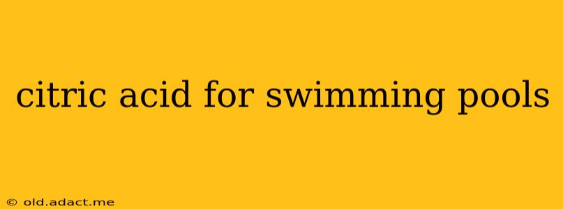 citric acid for swimming pools