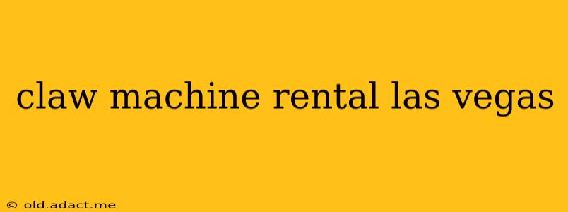 claw machine rental las vegas