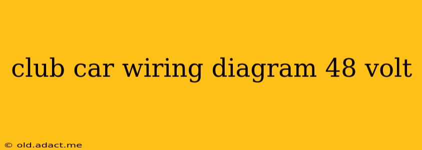 club car wiring diagram 48 volt